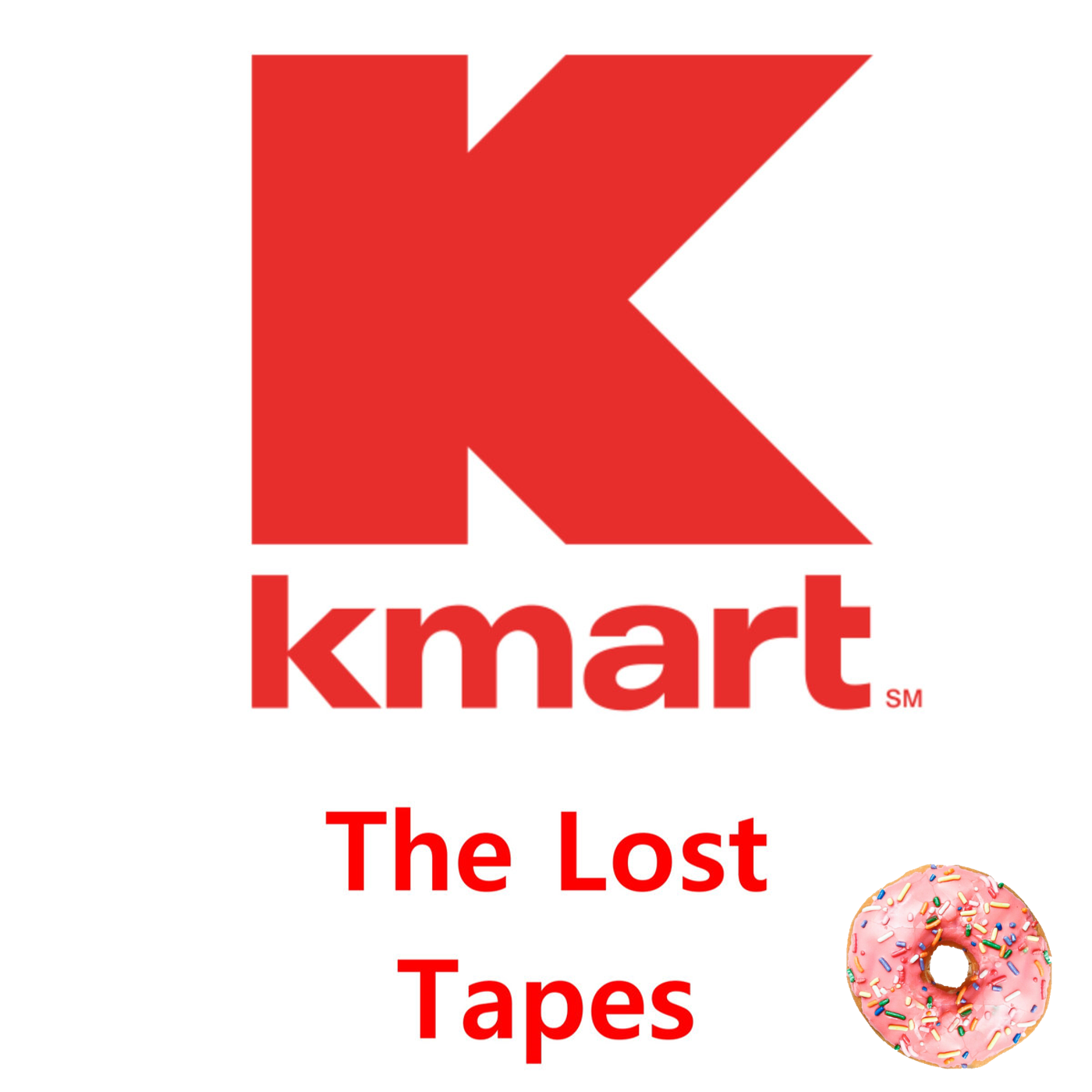Kmart - The Lost Tapes